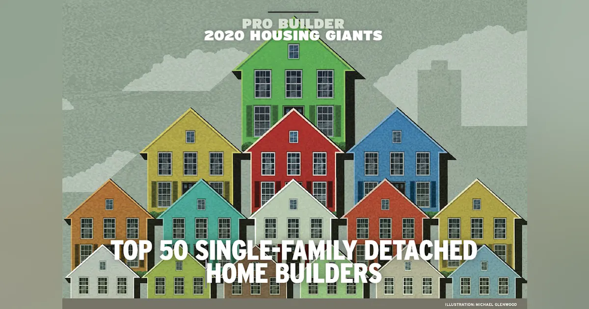 Housebuilder Ranking 2020 Housing Giants Report—Top 50 Single-Family Detached Home Builders ...