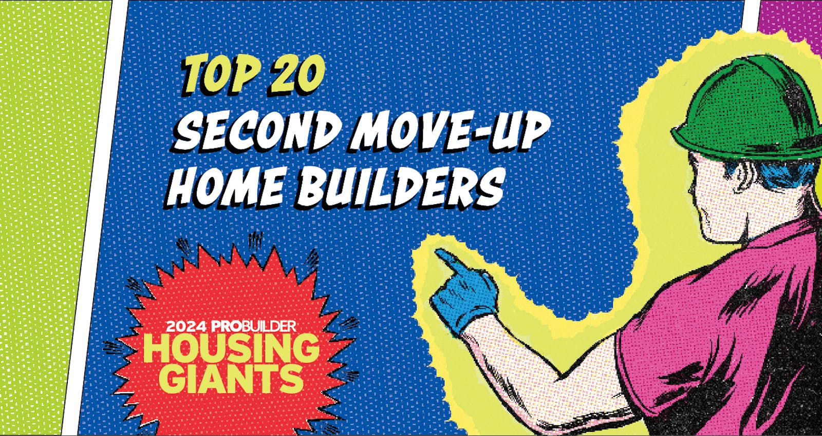 66fdd0b501d3bf080faf9b71 Pb2024housinggiantssecondmoveuphomebuildersmin