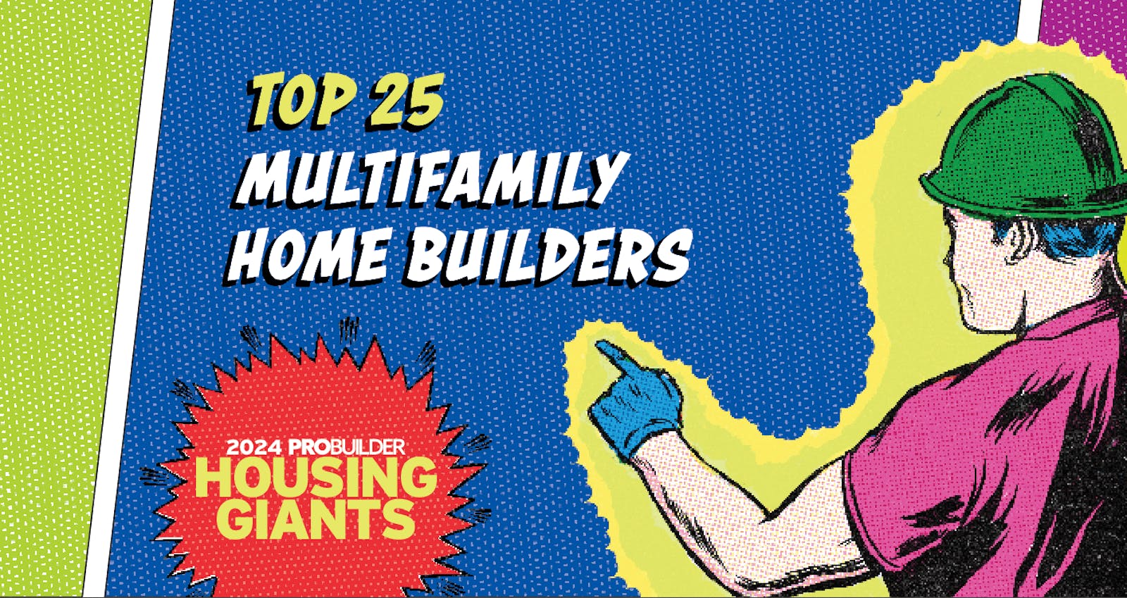 66fdd0b6de5fd1d64454acd3 Pb2024housinggiantsmultifamilybuildersmin