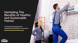 Marketing The Benefits Of Healthy And Sustainable Homes Marketing The Benefits Of Healthy And Sustainable Homes