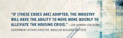 Pull Quote From Jon Hannah Spacagna Of The Modular Building Institute About Off Site Construction Codes Pull Quote From Jon Hannah Spacagna Of The Modular Building Institute About Off Site Construction Codes