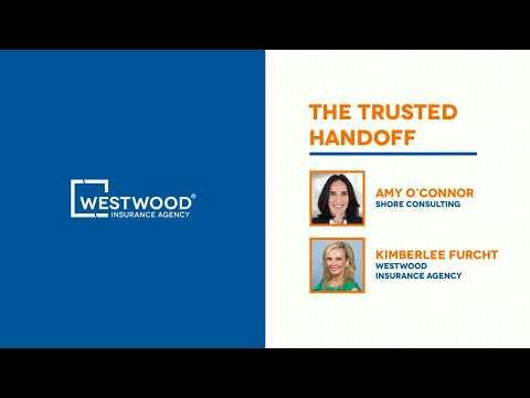 The Trusted Handoff with Kimberlee Furcht and Amy O'Connor